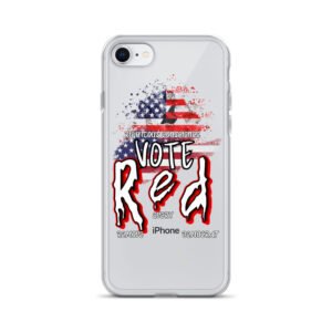 Vote Red Remove Every Democrat Clear Case for iPhone®